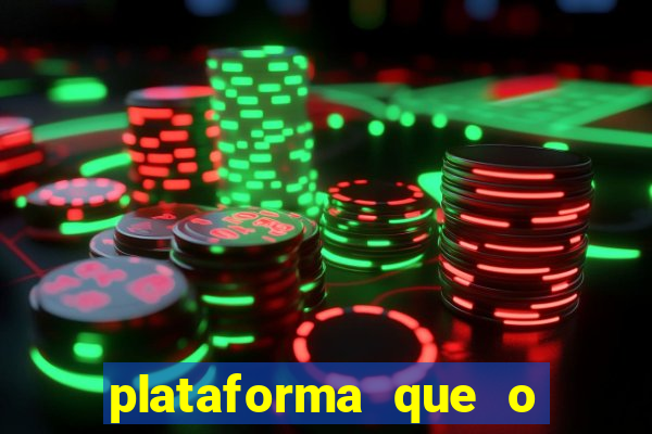 plataforma que o buzeira joga